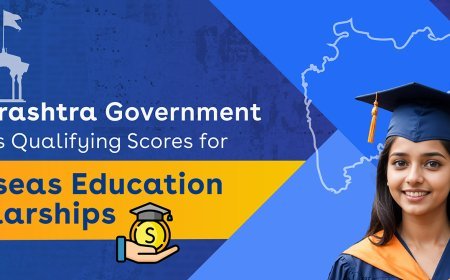 Maharashtra Scholarship  : महाराष्ट्र में ओपन कैटेगरी के मेधावी छात्रों को विदेश में उच्च शिक्षा के लिए छात्रवृत्ति