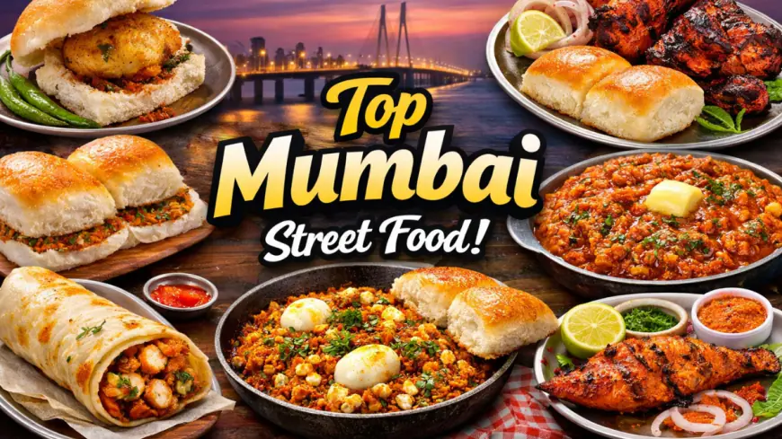 Top Mumbai Street Food: बेस्ट जगह, लोकेशन, टाइम, प्राइस और रियल एक्सपीरियंस