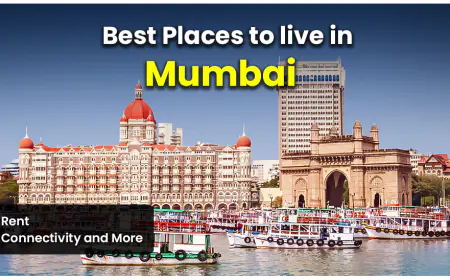 5 Best Places to Live in Mumbai: कम बजट में बेस्ट एरिया और फ्लैट
